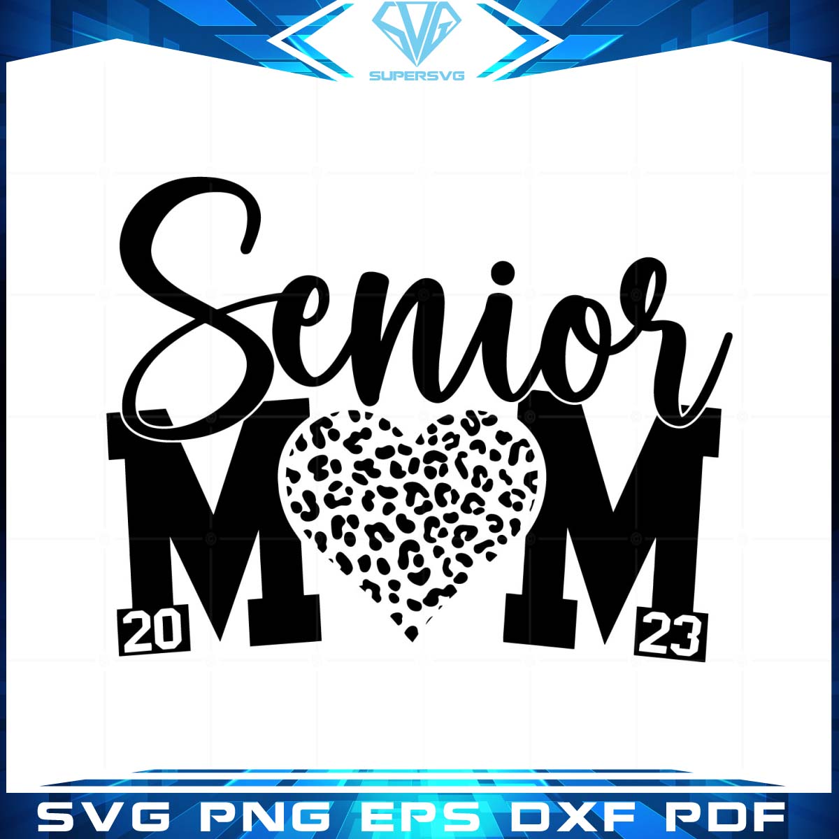 Senior Mom 2023 SVG Leopard Heart Vector Clipart