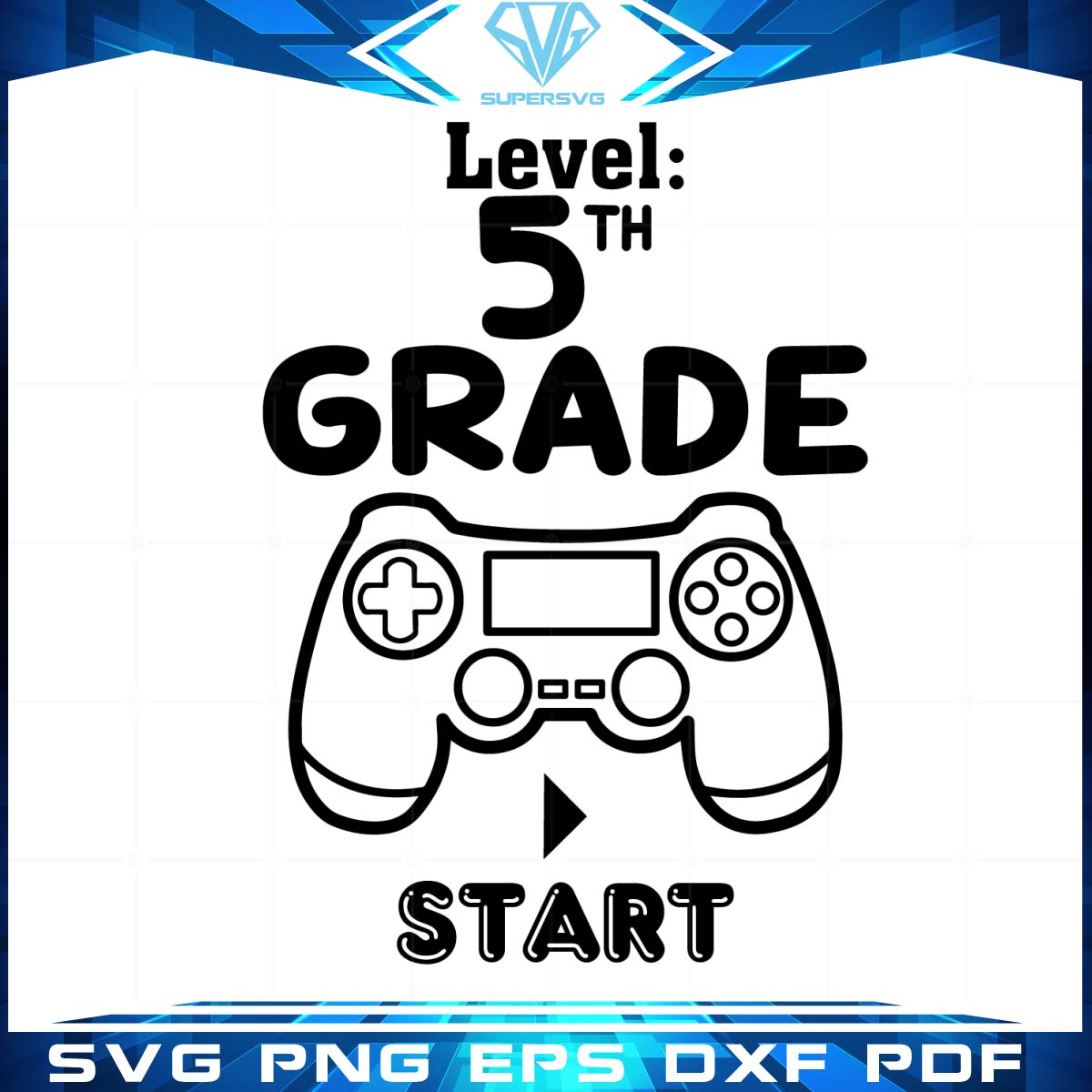 Level 5th Grade Start Svg Cutting Files