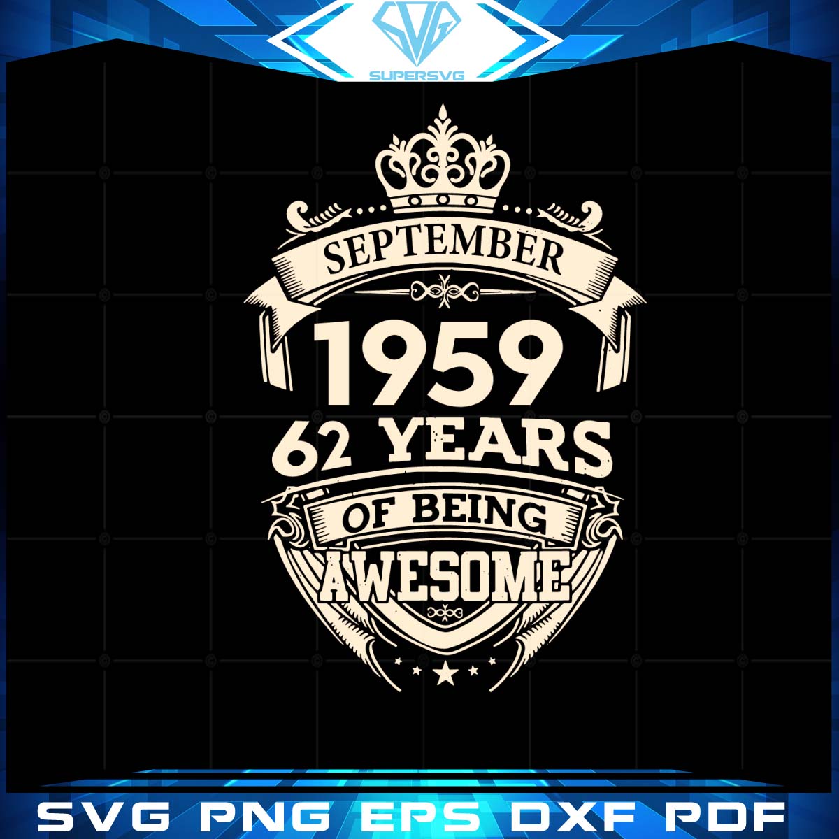 September 1959 62 Years Of Being Awesome Svg