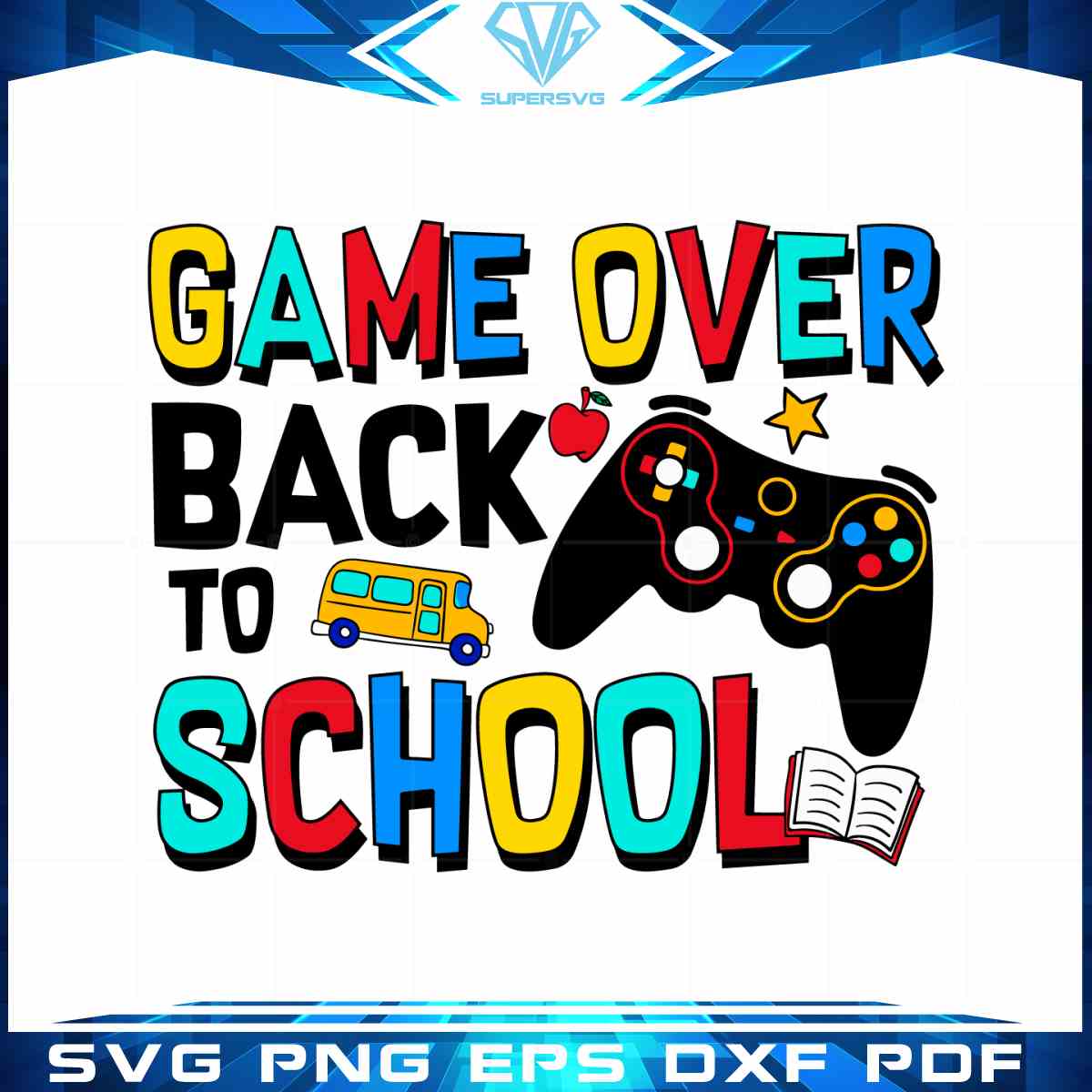 Game Over Back To School Vector Digital SVG Cutting File