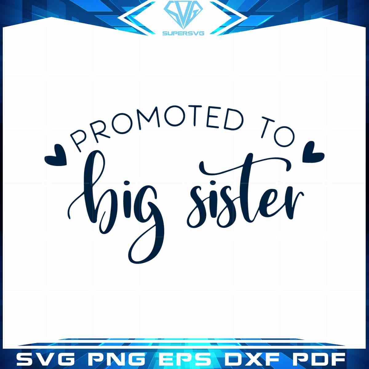 Promoted To Big Sister SVG Sublimation Files Silhouette