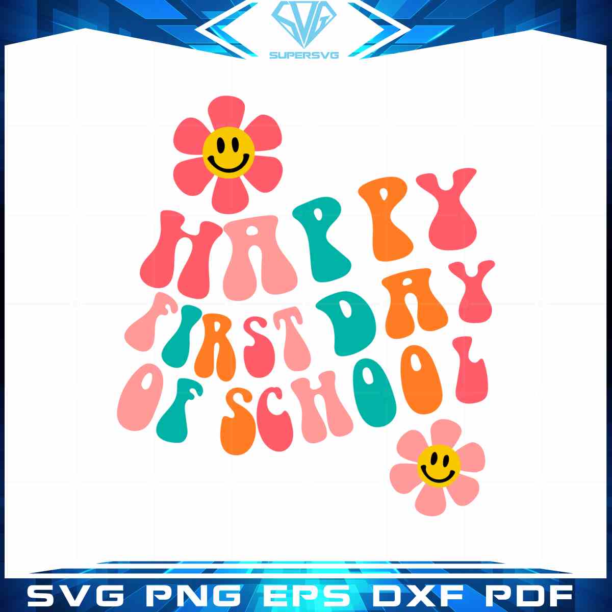 First Day Of School Floral SVG Files for Cricut Sublimation Files