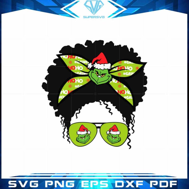 Grinch Christmas Messy Bun SVG Girl Life Files For Cricut