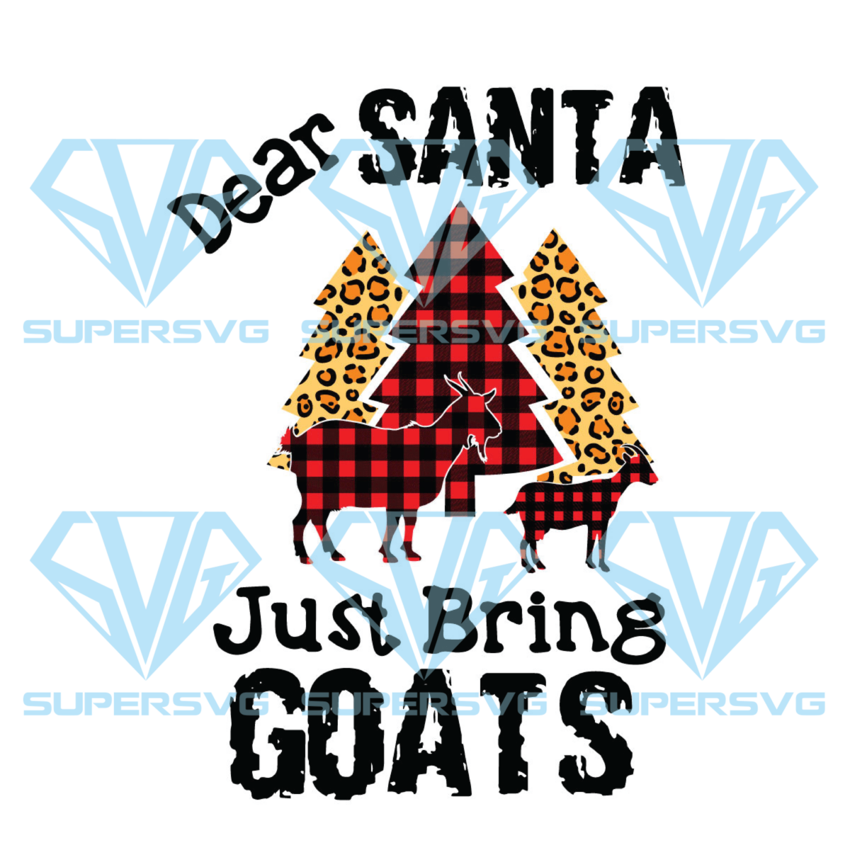 Dear santa just bring goat svg, christmas svg, plaid goat christmas svg, leopard pinetree svg