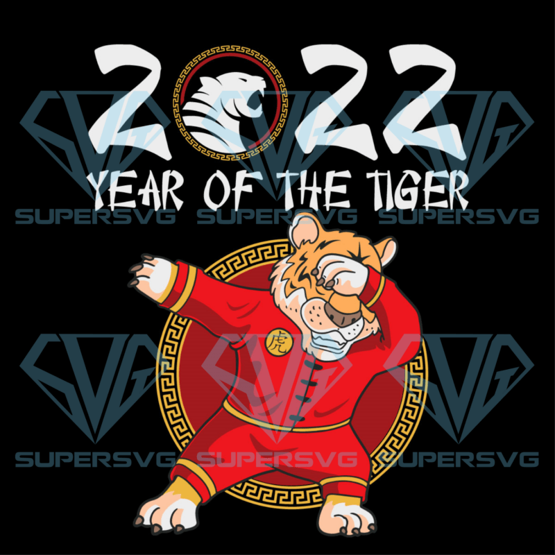 2022 Year Of The Tiger Cricut Svg Files, Trending Svg, New Year Svg