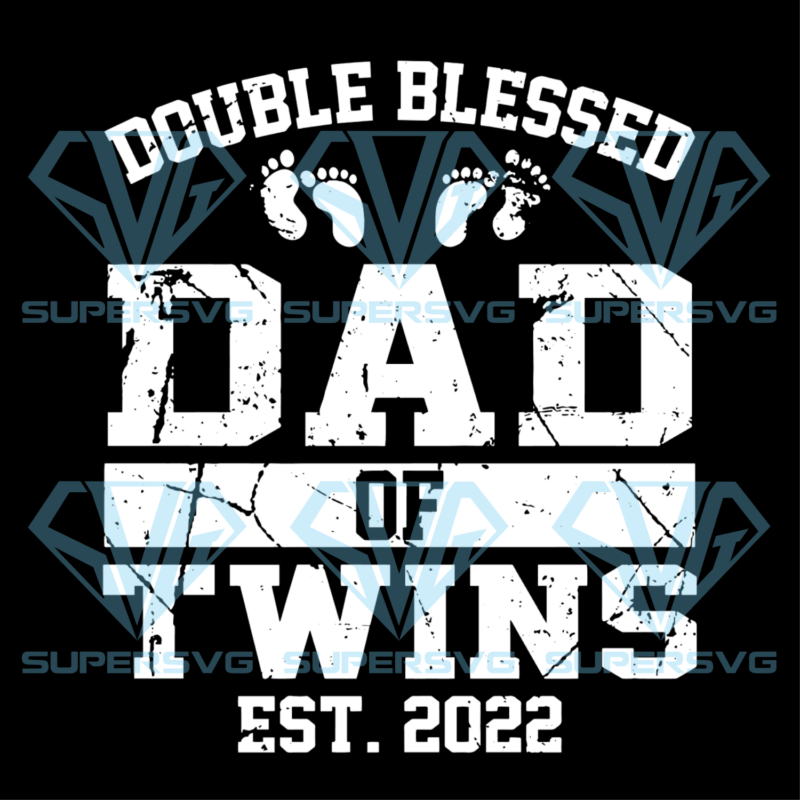 Double Blessed Dad Of Twins 2022 Silhouette Svg Files