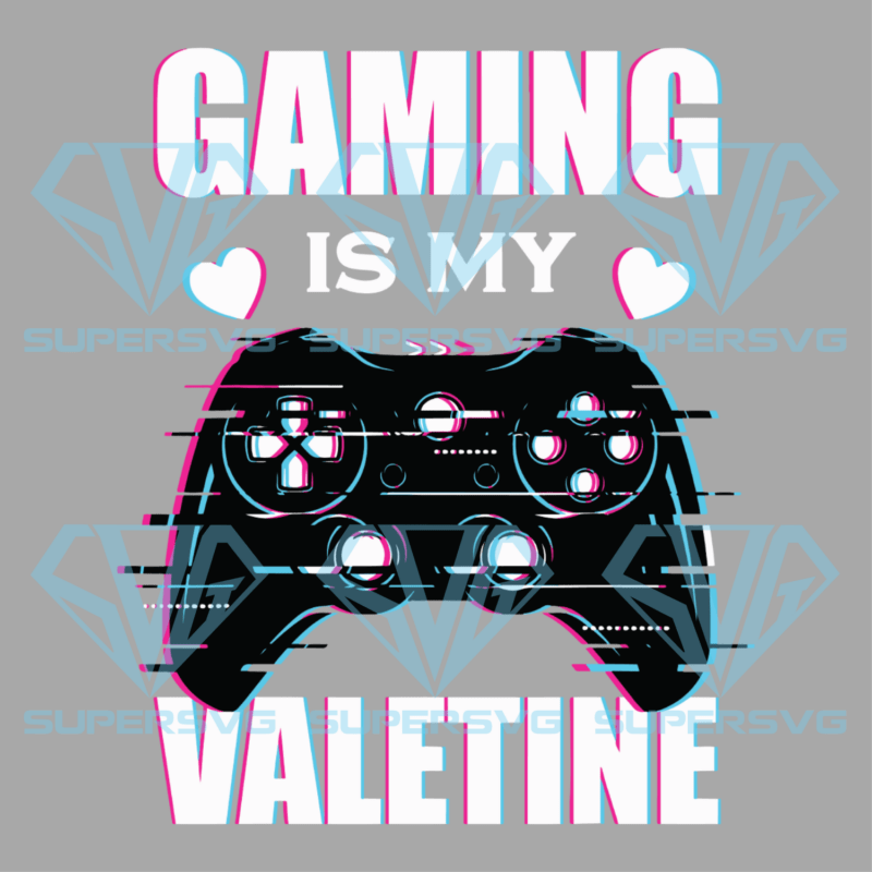 Gaming Is My Valentine Silhouette Svg Files, Valentine Silhouette