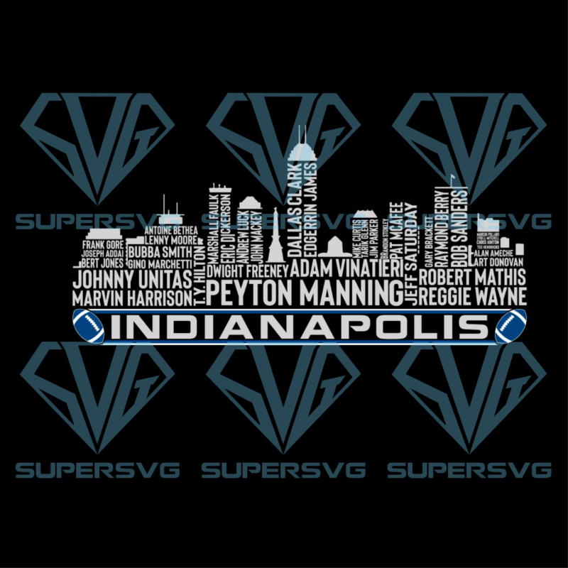 Indianapolis Football Team All Time Legends Cricut Svg Files