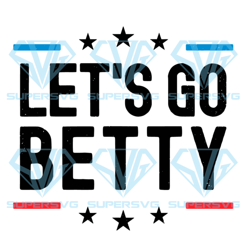 Lets Go Betty Name Personalized Cricut Svg Files