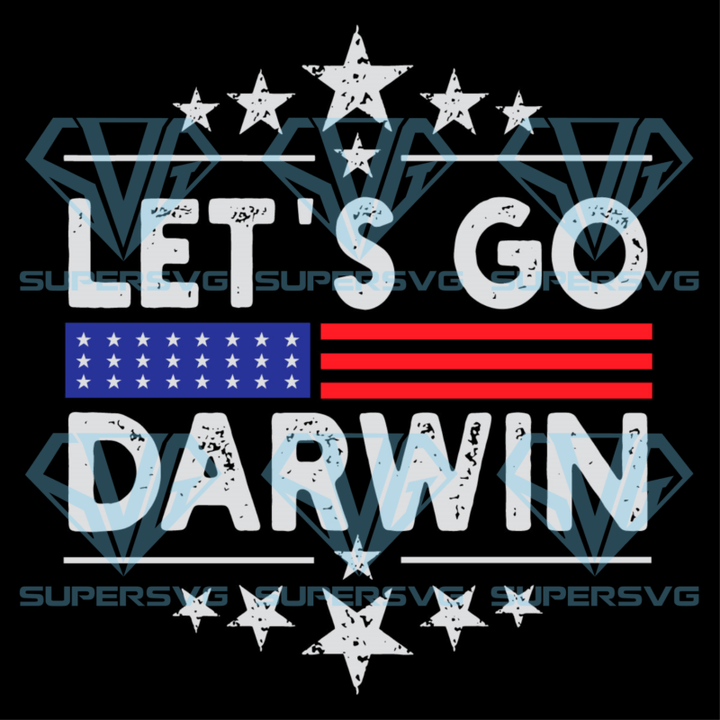 Lets Go Darwin USA Flag Cricut Svg Files, Trending Cricut Svg Files