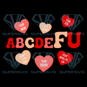 Alphabet ABCDEFU Heart Love You Cricut Svg Files, Valentines Svg