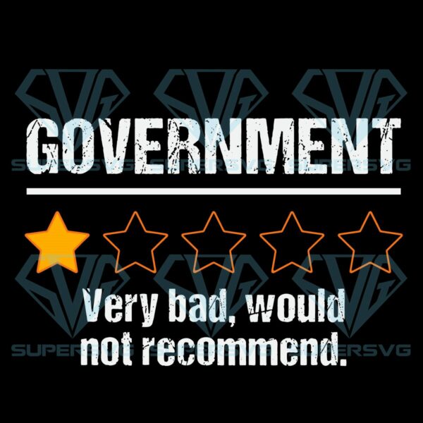 Government very bad would not recommend funny rating stars svg svg010122007