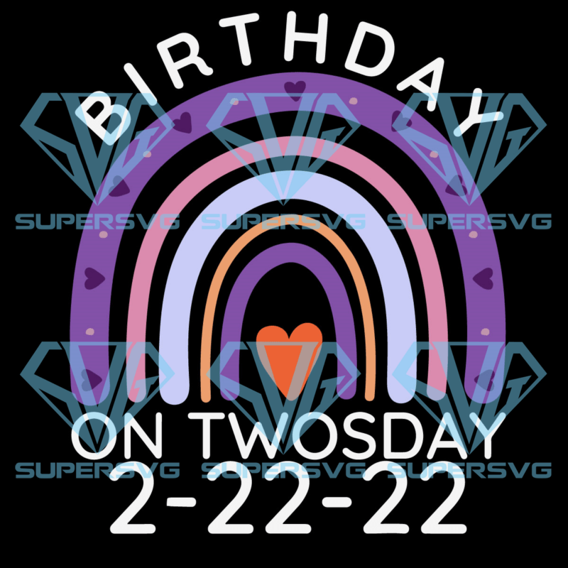 It s my birthday twosday tuesday 2 22 22 svg svg210122014