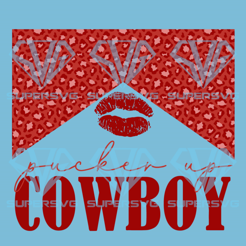 Pucker up cowboy valentines lips kiss leopard western svg svg220122025