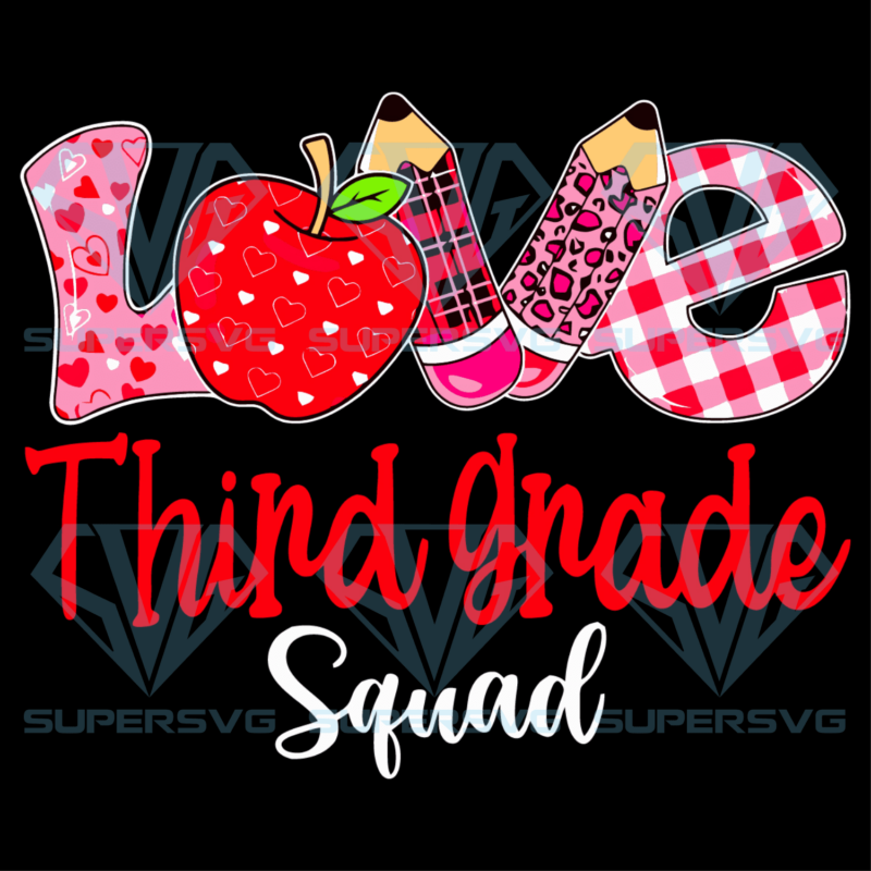 Valentines day love third grade squad svg svg050122044