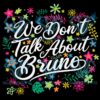 Disney encanto we don t talk about bruno svg svg150222005 1