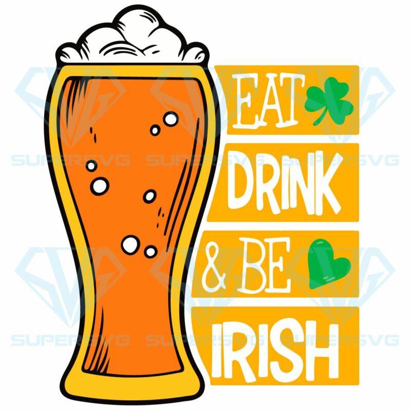 Eat drink and be irish svg svg020322009