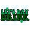 Lets Fookin Drink Cricut Svg Files, St Patricks Day 2022 Svg