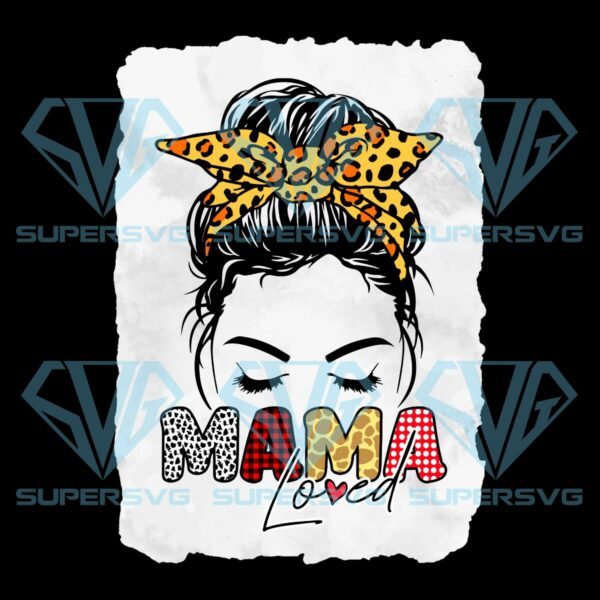 Loved mama valentines png sublimation, valentine png, messy bun png