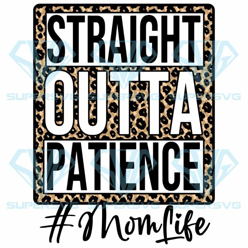 Straight outta patience svg svg040322001 1