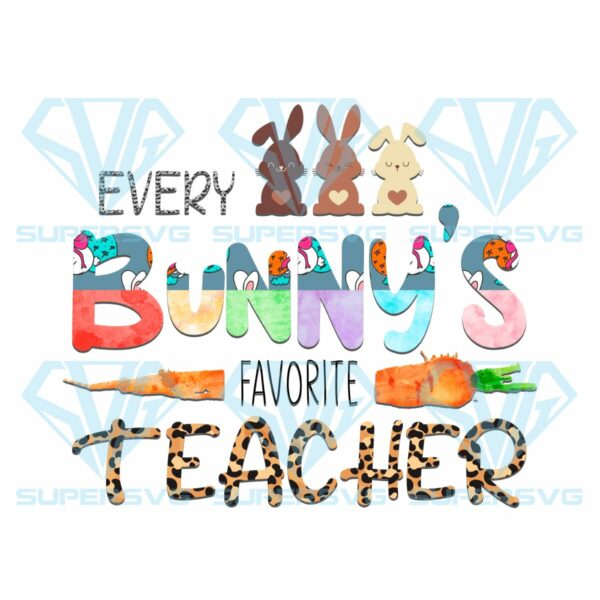 Every bunnys favorite teacher png cf030322011