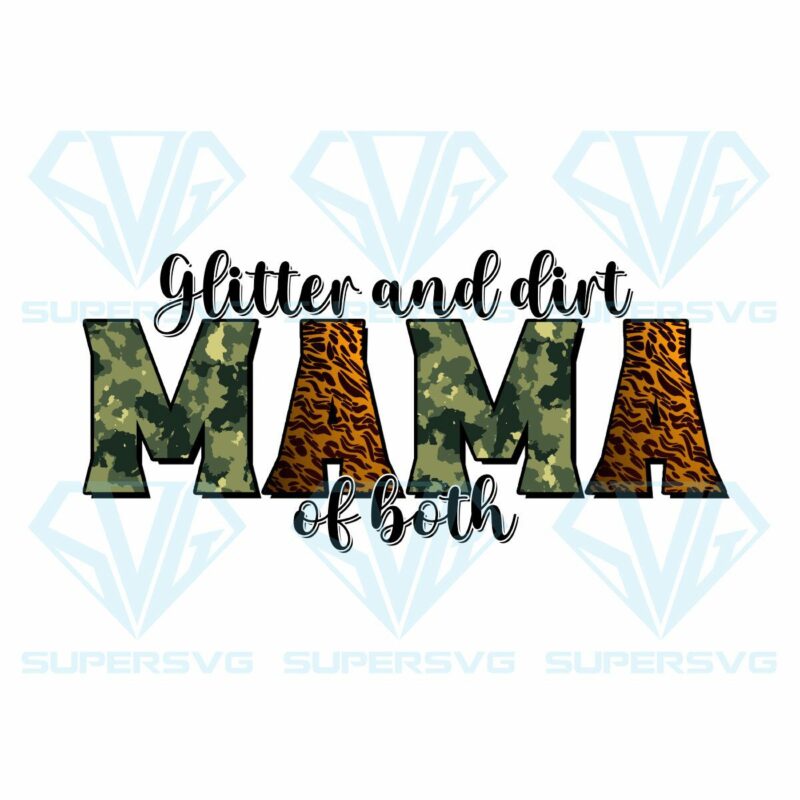 Glitter and dirt mom of both png cf240322019