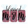 Pink leopard blessed mom png cf260322002