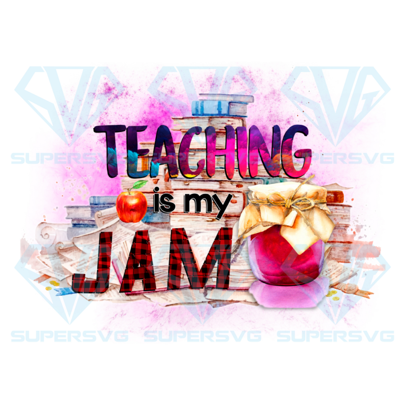 Teaching is my jam png cf310322007