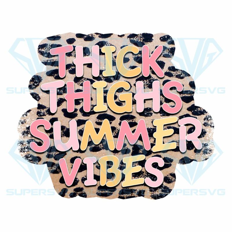 Thick thighs summer vibes png cf040322038