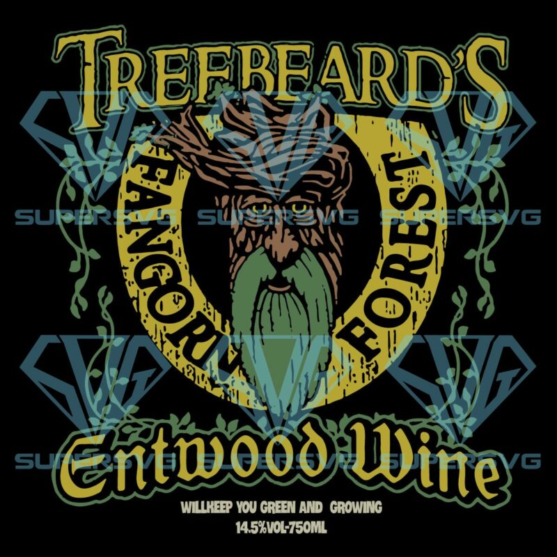 Treebeard's Entwood Wine Fangorn Cricut Svg Files