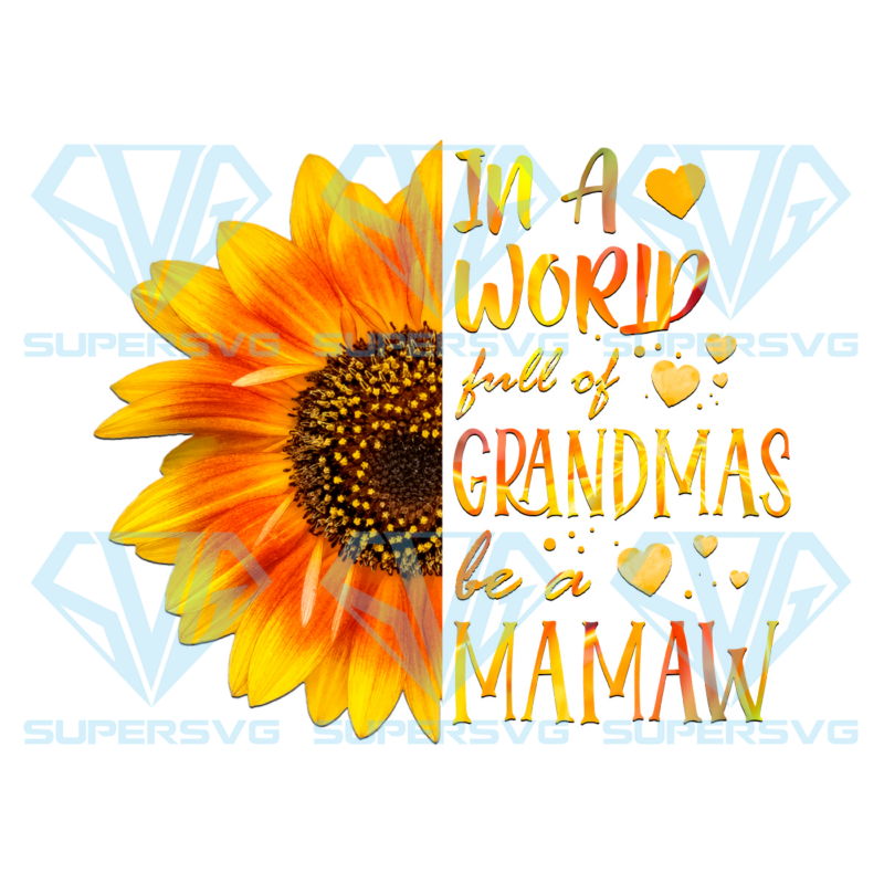 Full of grandmas be a mamaw png cf120422009