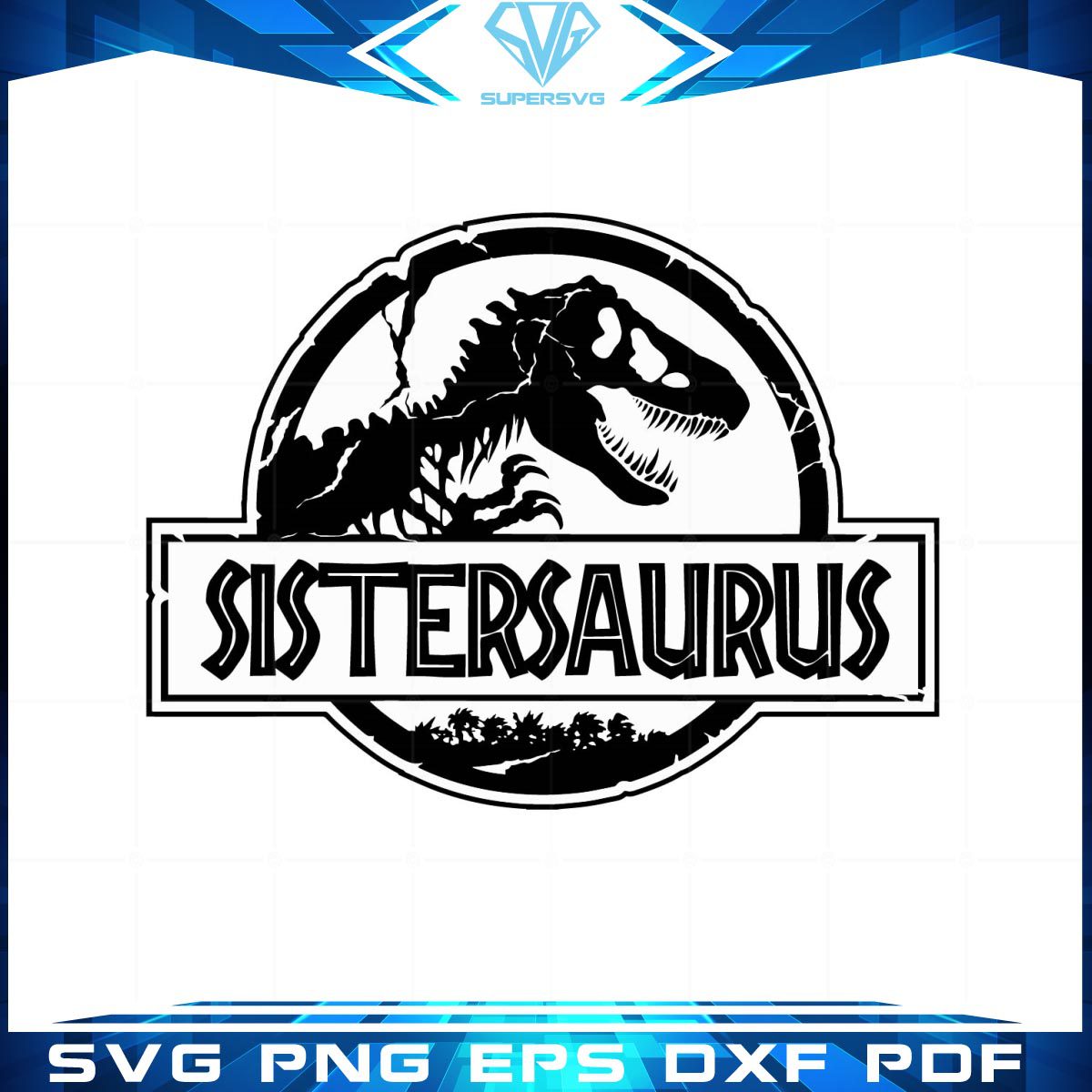 Sistersaurus Retro vintage svg cutting files Sister svg