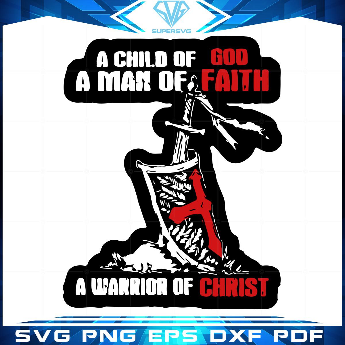 A Warrior Of Christ SVG cutting files