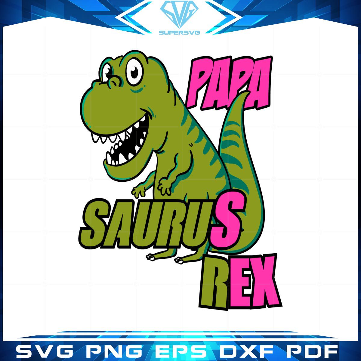 Papa Saurusrex Funny Design Svg Cutting files