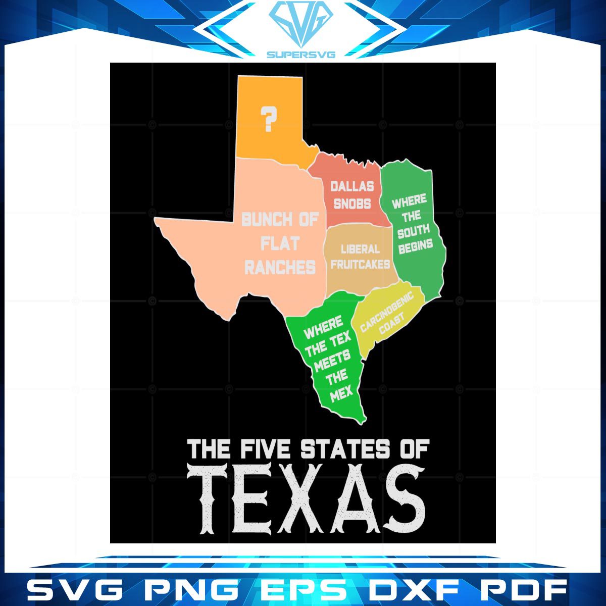 The Five States Of Texas Svg Texas map vector