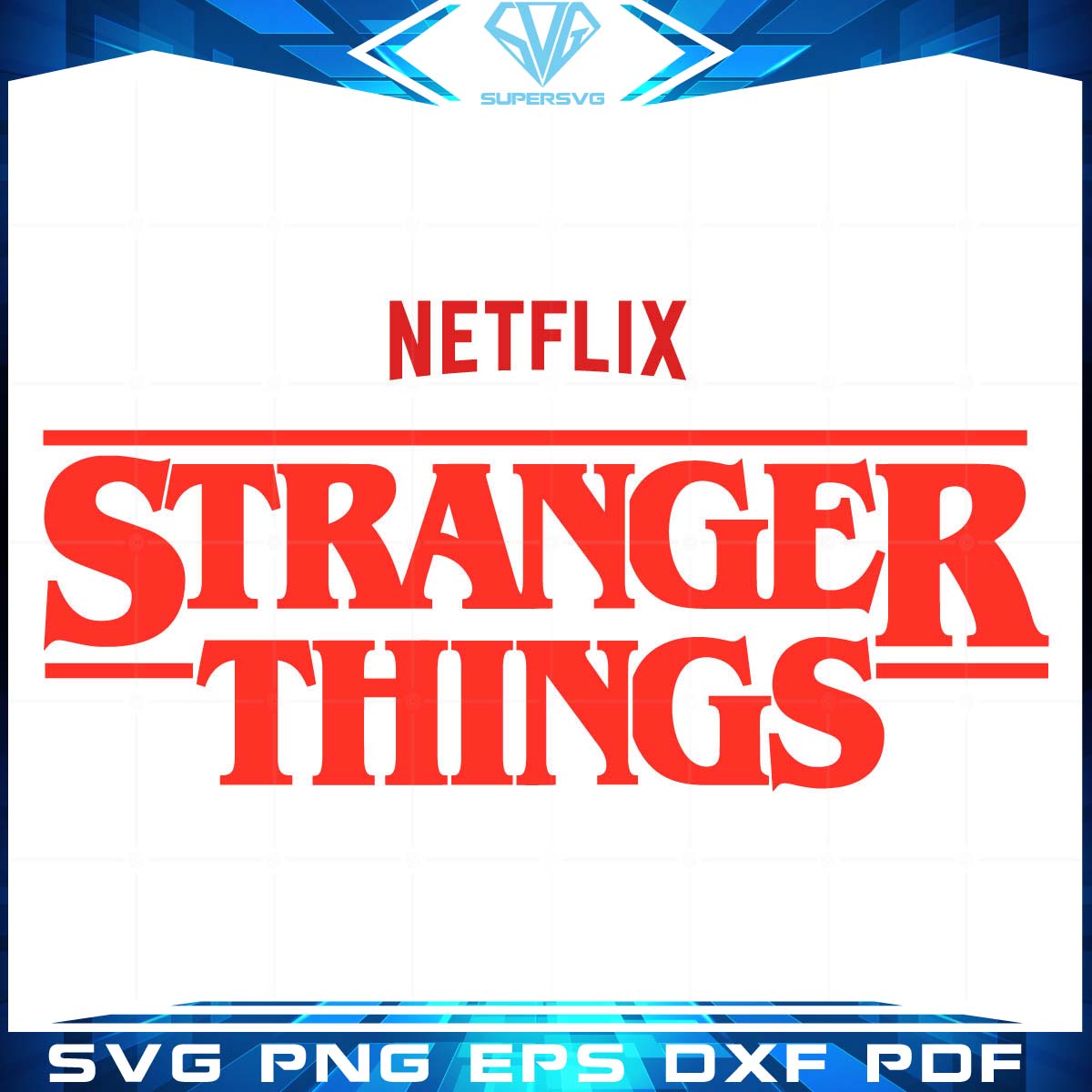 Stranger Things Netflix movies Design Svg Cricut