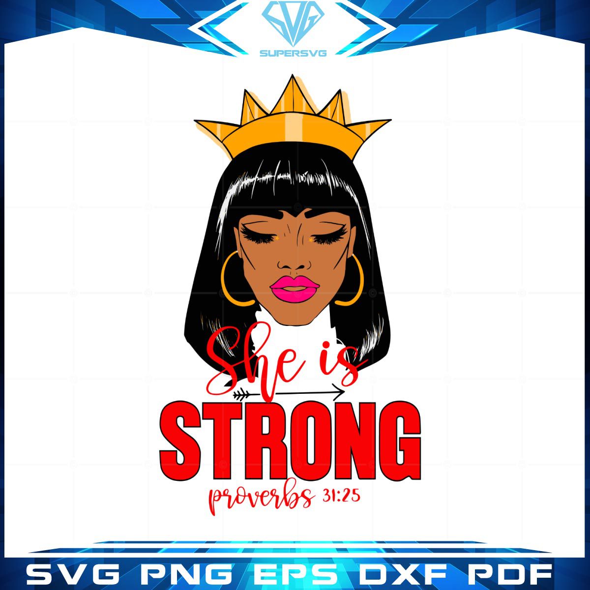 She is Strong Proverbs 31:25 SVG cutting files Christian Black girls Tshirt Svg Cricut Files