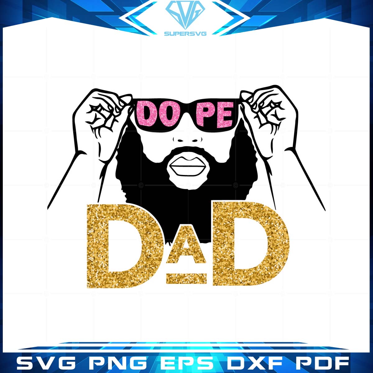 Dope Dad SVG Cricut Juneteenth Father’s Day Cutting Files