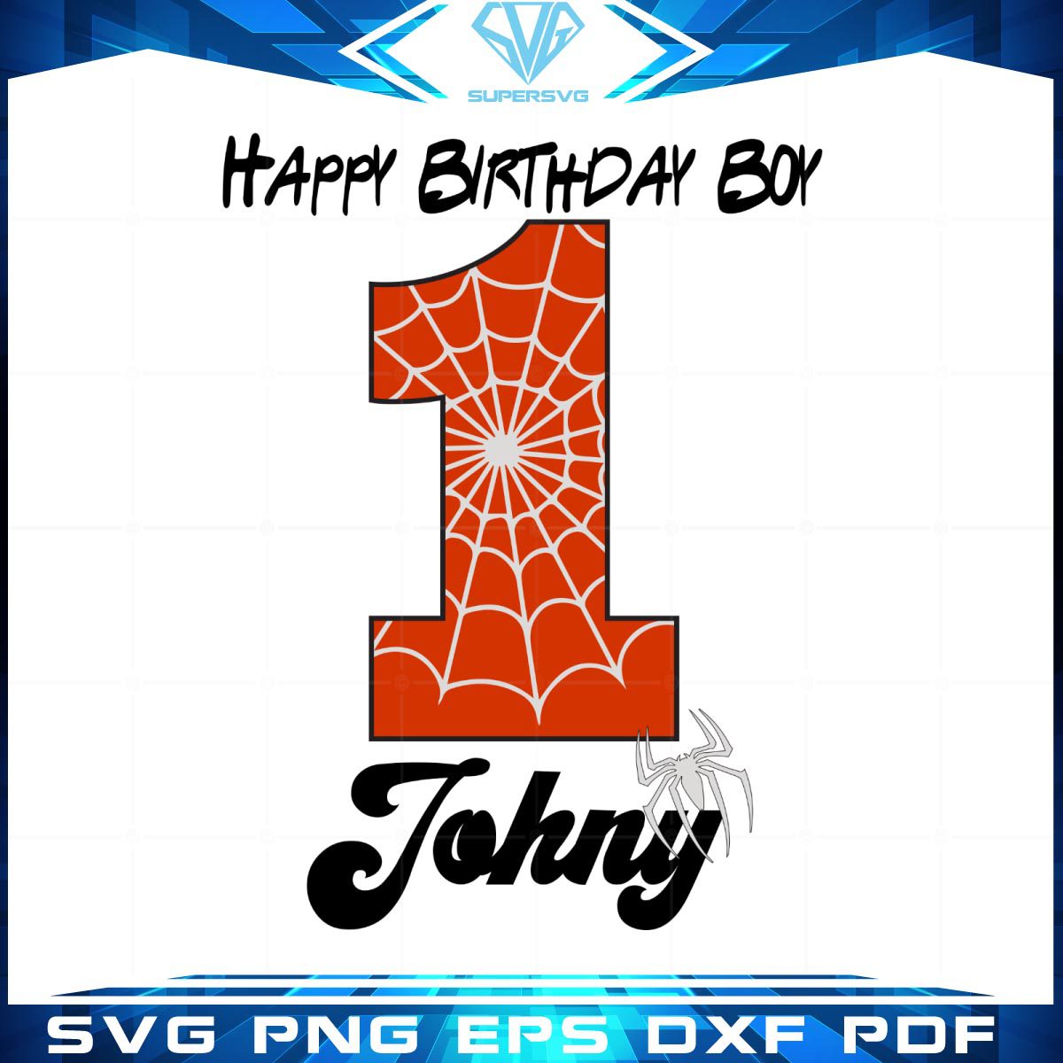 Happy birthday boy 1 year old spiderman SVG cutting files
