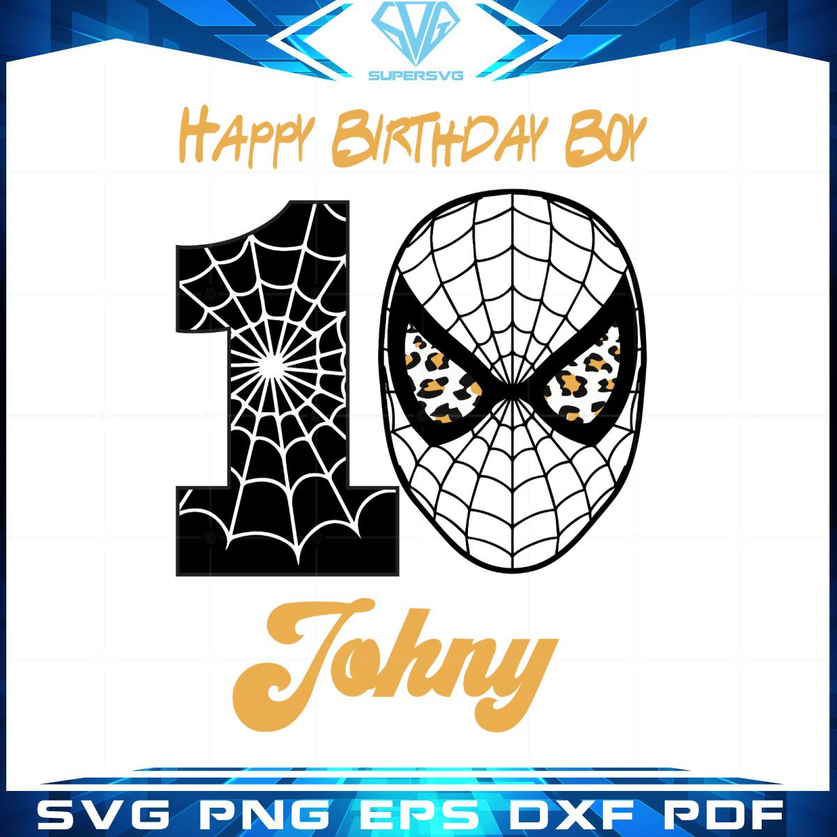 Birthday boy 10 year old spiderman SVG