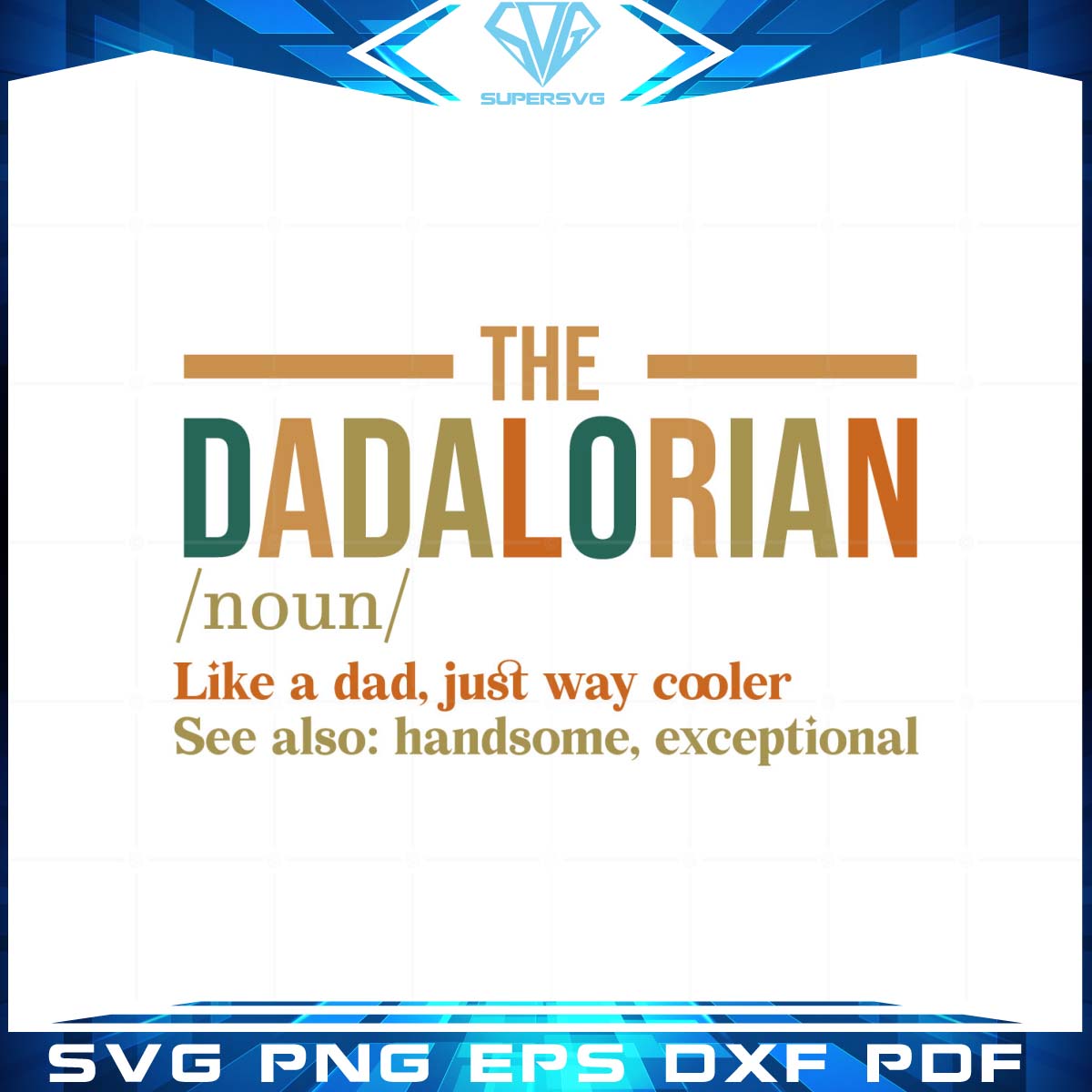 The Dadalorian Dad SVG Fathers Day Cutting Files Vector designs