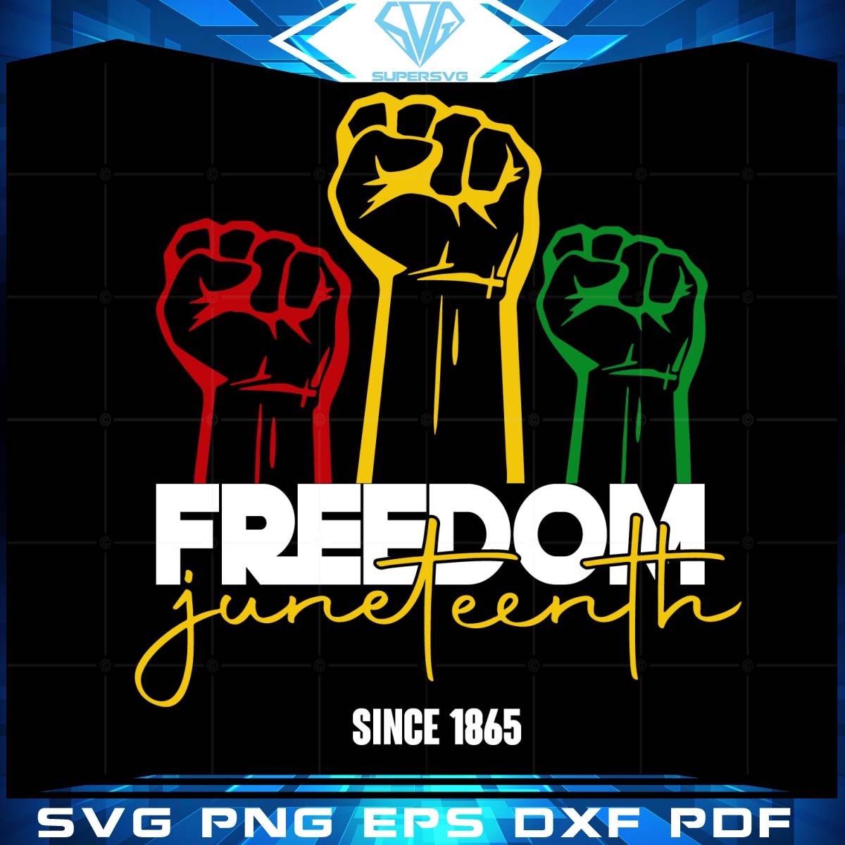 Freedom Juneteenth Since 1865 Svg, Juneteenth Svg