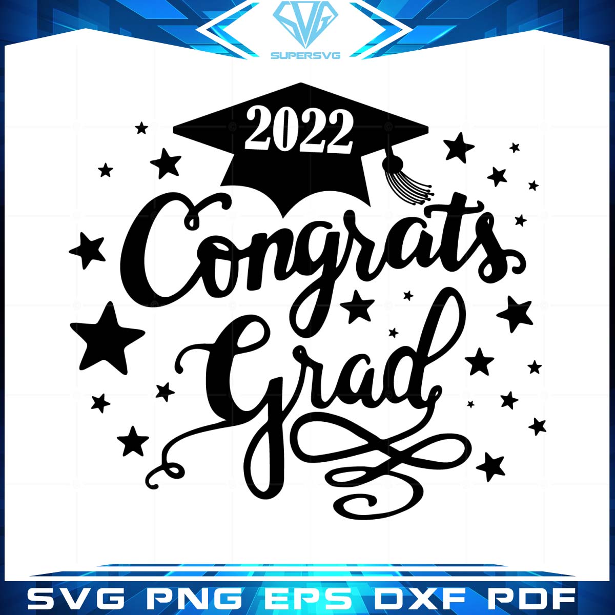Congrats Grad 2022 Svg, Bachelors Hat Svg, Senior Svg