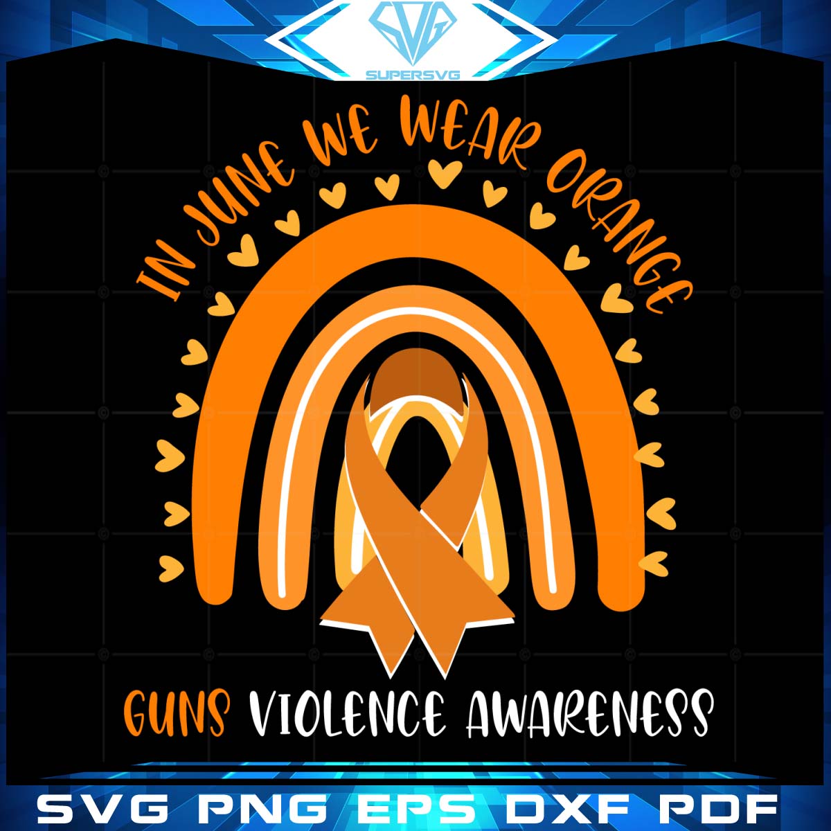 In June We Wear Orange Guns Violence Awareness Svg, Awareness Svg