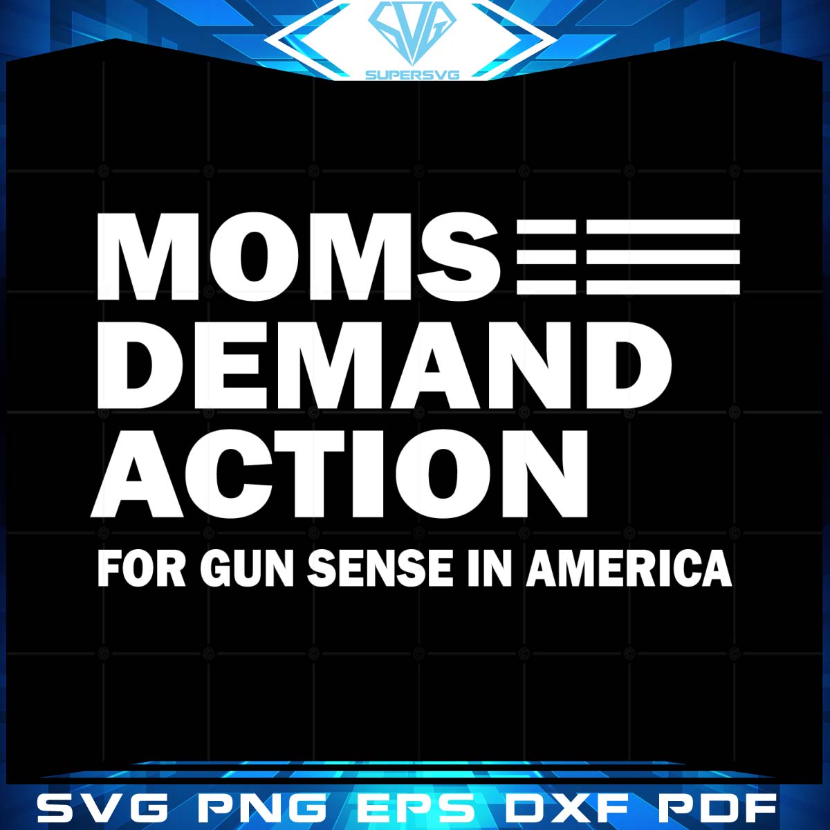 Moms Demand Action For Gun Sense In America Svg, Trending Svg