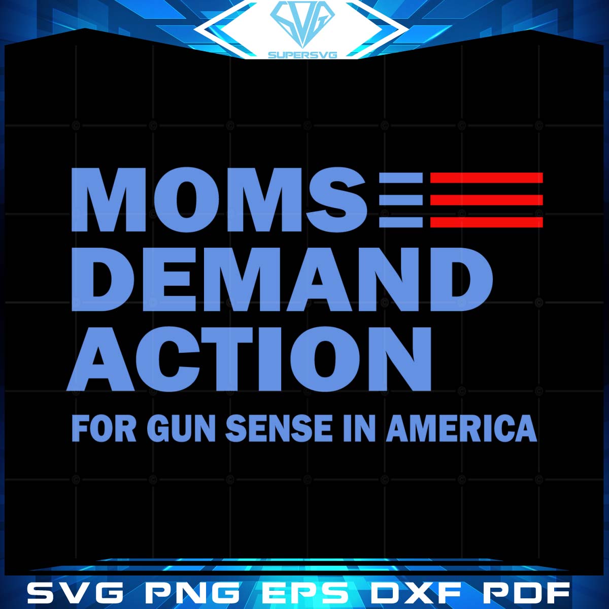 Moms Demand Action For Gun Sense In America Svg