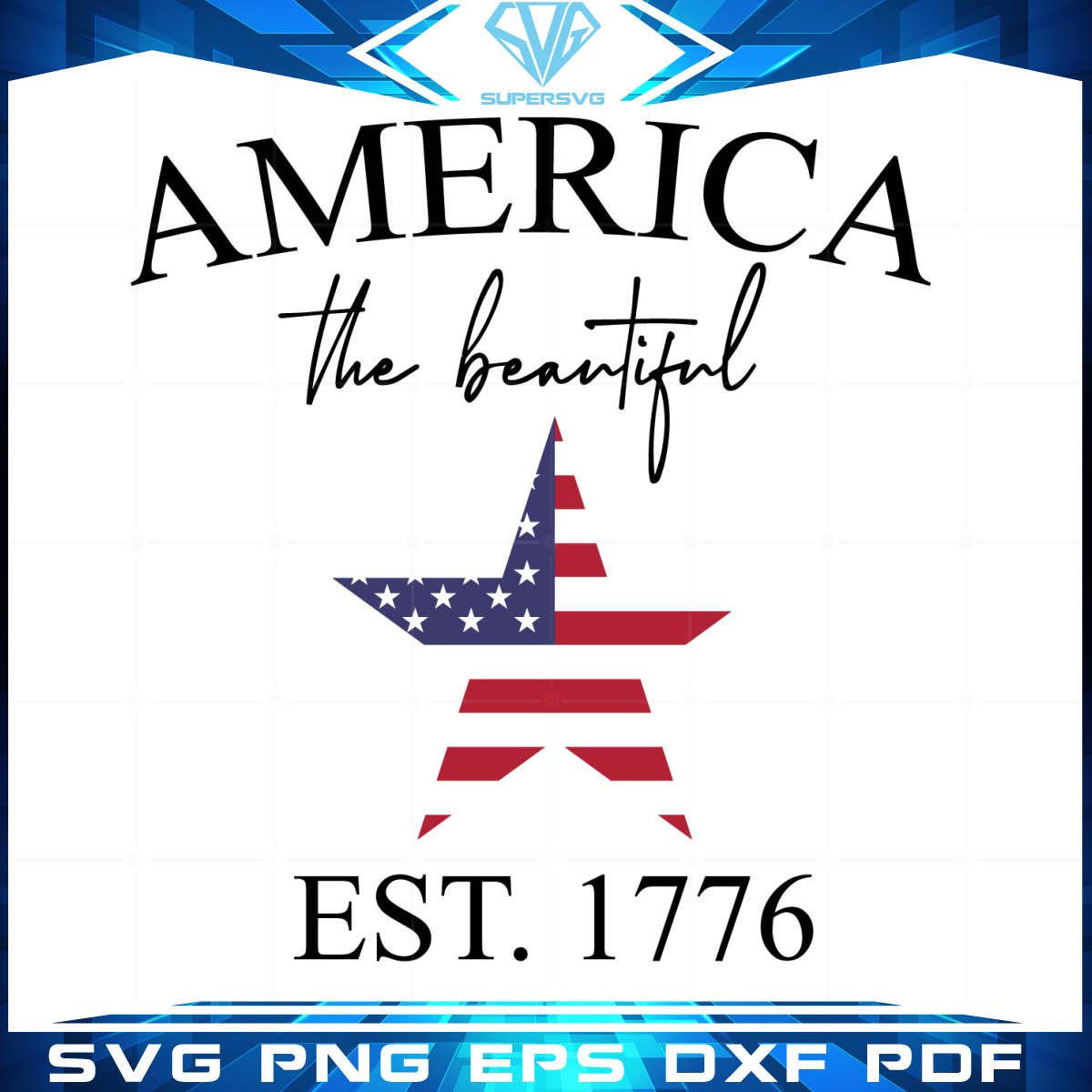 The Beautiful American Flag Star EST. 1776 Svg, Trending Svg