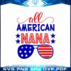 All American Nana Sunglasses SVG Vector Cricut Designs