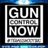 Gun Control Now Texas Shooting Trending Svg