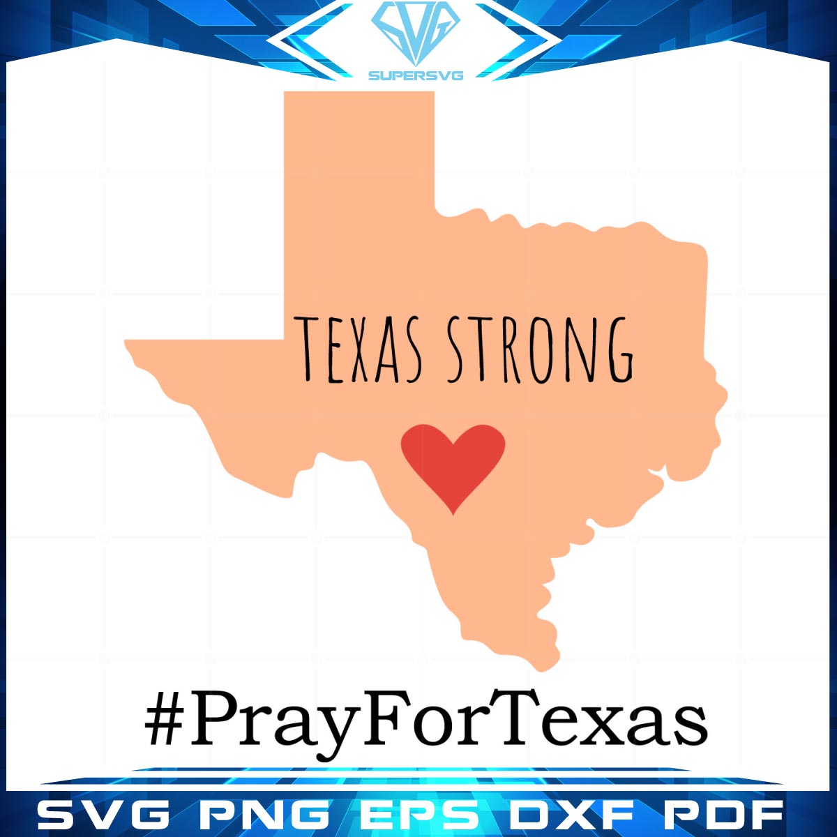 Pray for Texas state svg files for Cricut Silhouette file